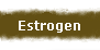 Estrogen
